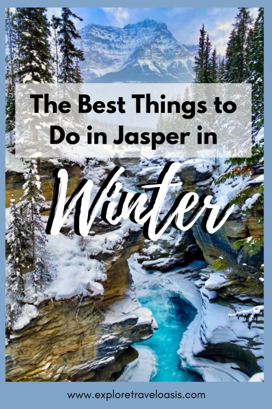 Pinterest pin for the best things to do in Jasper in winter. 